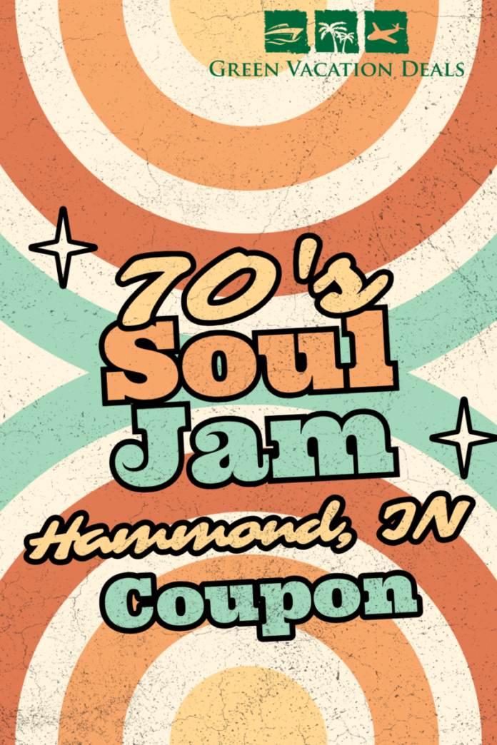 70s Soul Jam Hammond Indiana Coupon