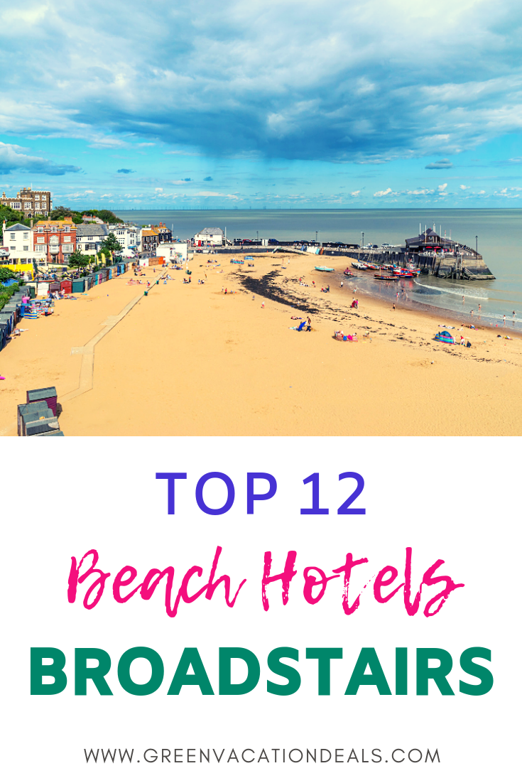 Top 12 Beach Hotels in Broadstairs