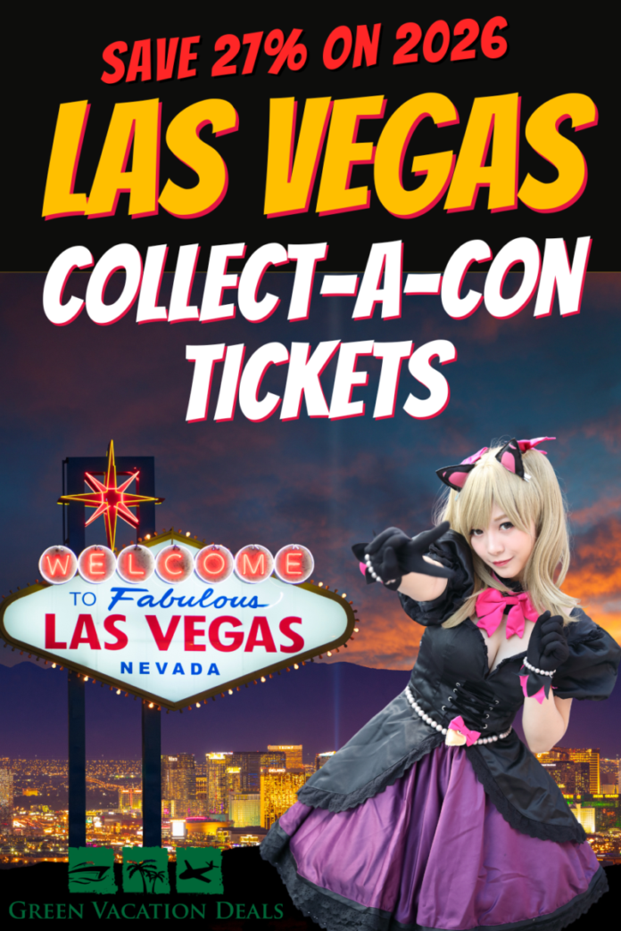 How to save 27% on tickets to Collect-A-Con in Las Vegas