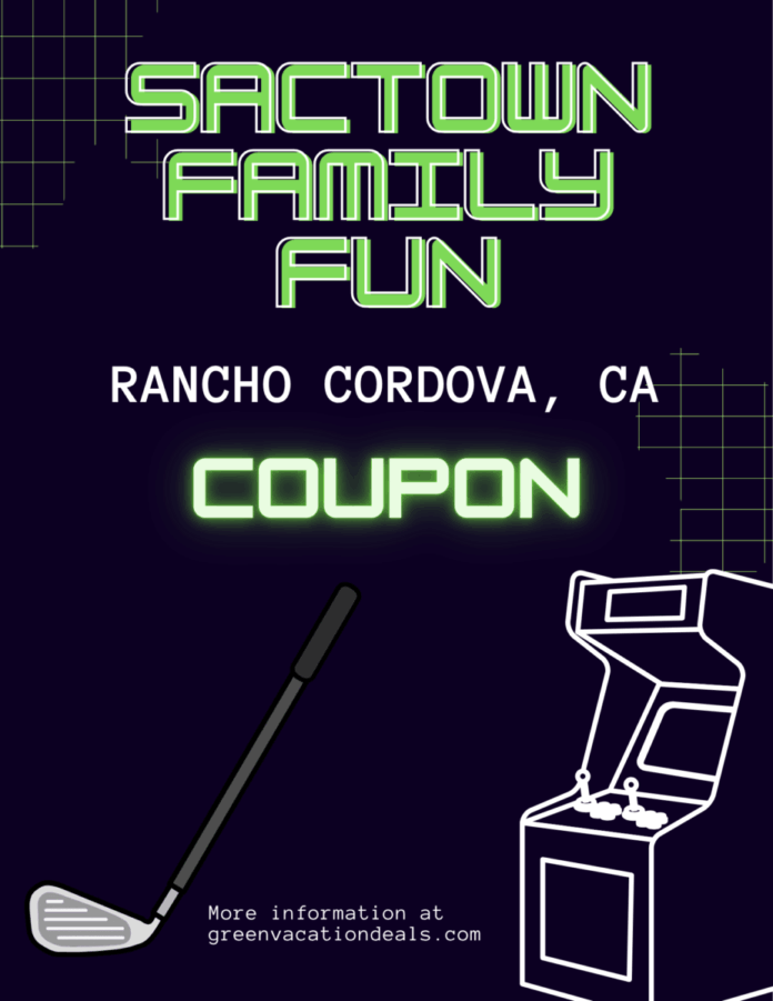 SacTown Family Fun Rancho Cordova Coupon