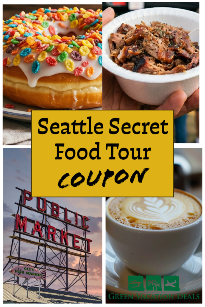 Seattle Food Tour Coupon Seattle Secret Food Tour Coupon