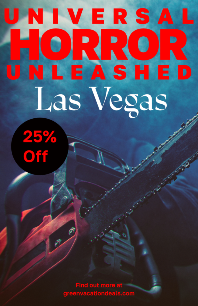 Universal Horror Unleashed Las Vegas Coupon 25% Off Universal Horror Unleashed Las Vegas