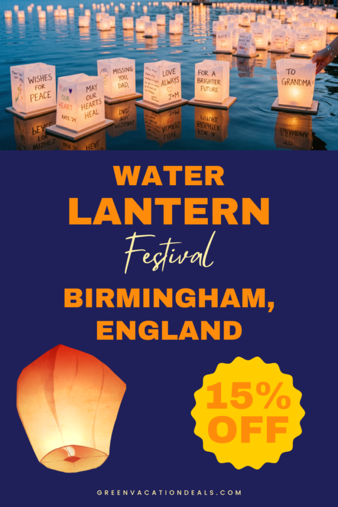 Water Lantern Festival Birmingham England Discount Ticket Water Lantern Festival Birmingham England: 15% off ticket