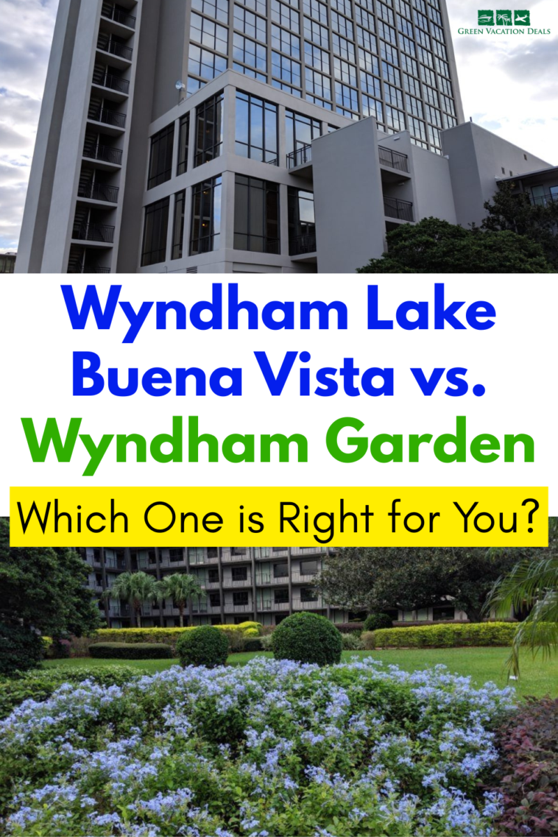 Wyndham Lake Buena Vista vs Wyndham Garden - which one is right for you?