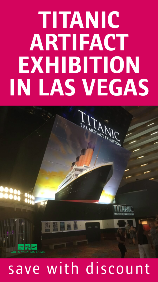 Titanic Artifact Exhibition in Las Vegas - save with discount