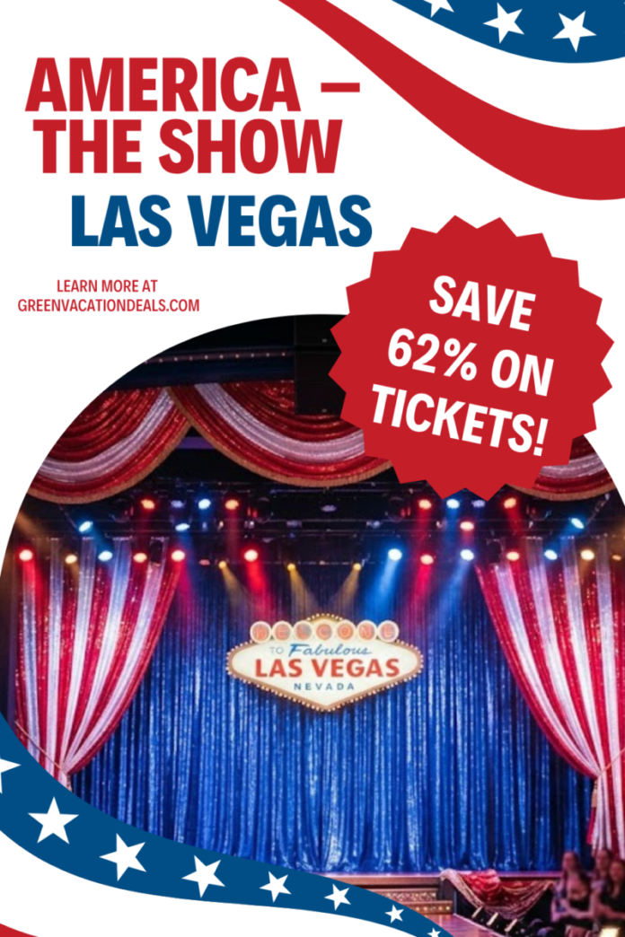 America The Show Las Vegas Coupon Save 62% on tickets to America - The Show in Las Vegas