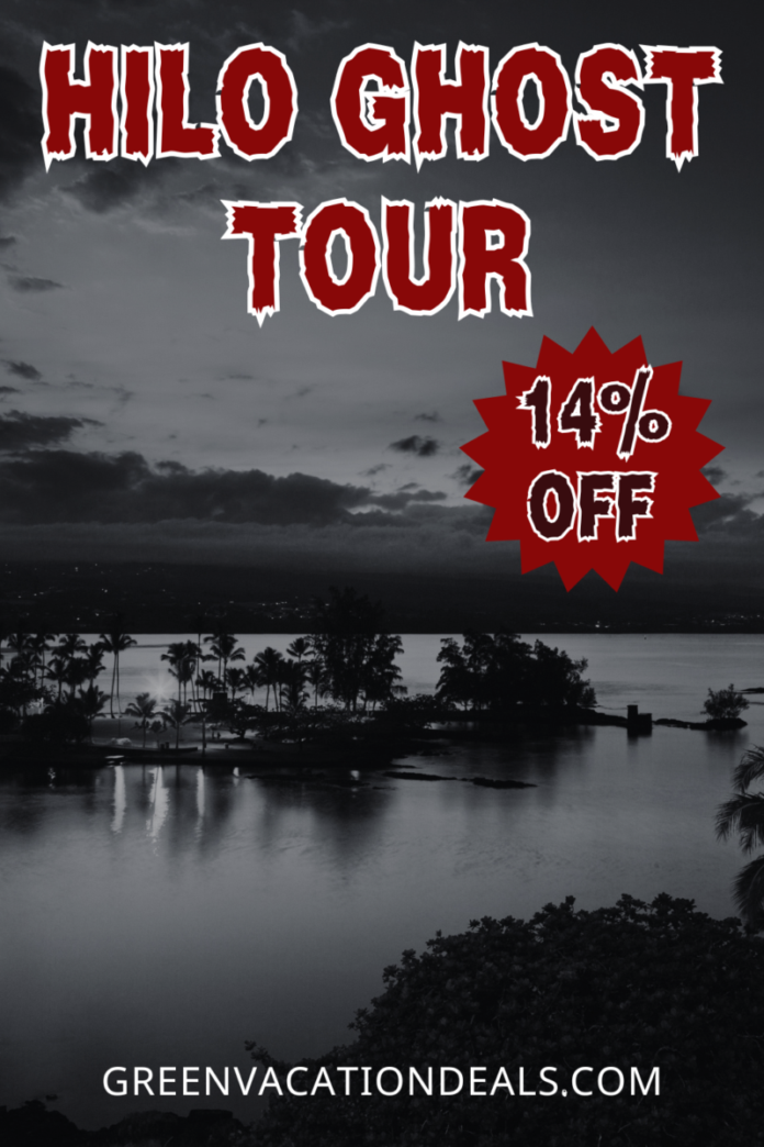 Hilo Ghost Tour: 14% Off Coupon