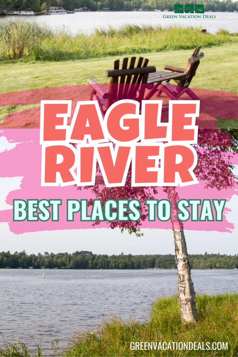 Eagle River best places to stay