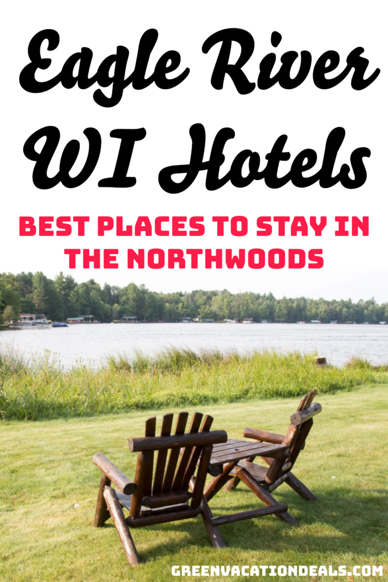 Eagle River WI hotels - best places to stay in the Northwoods