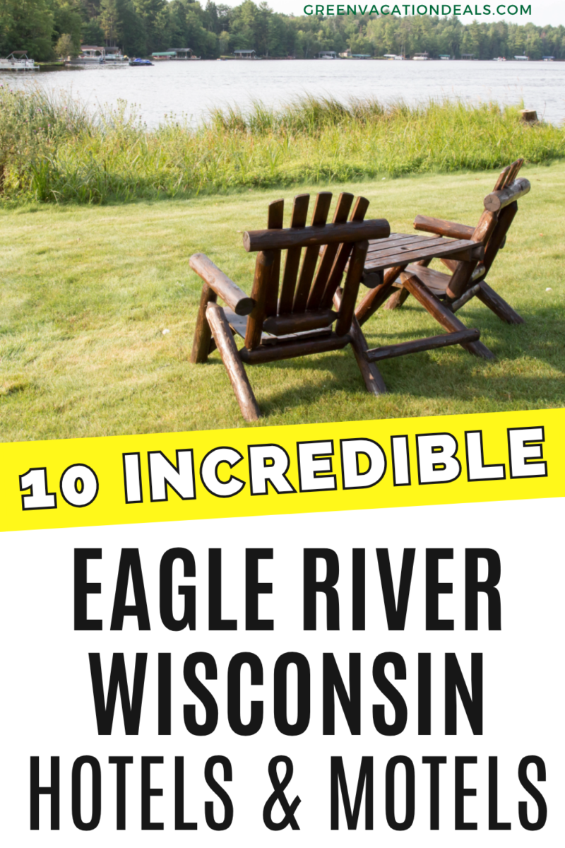 10 incredible Eagle River Wisconsin hotels and motels
