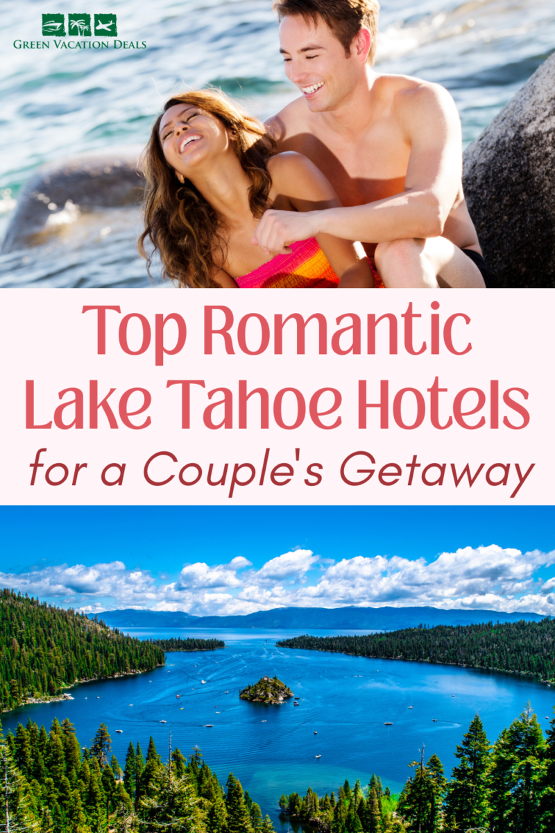 Top romantic Lake Tahoe hotels for a couple's getaway