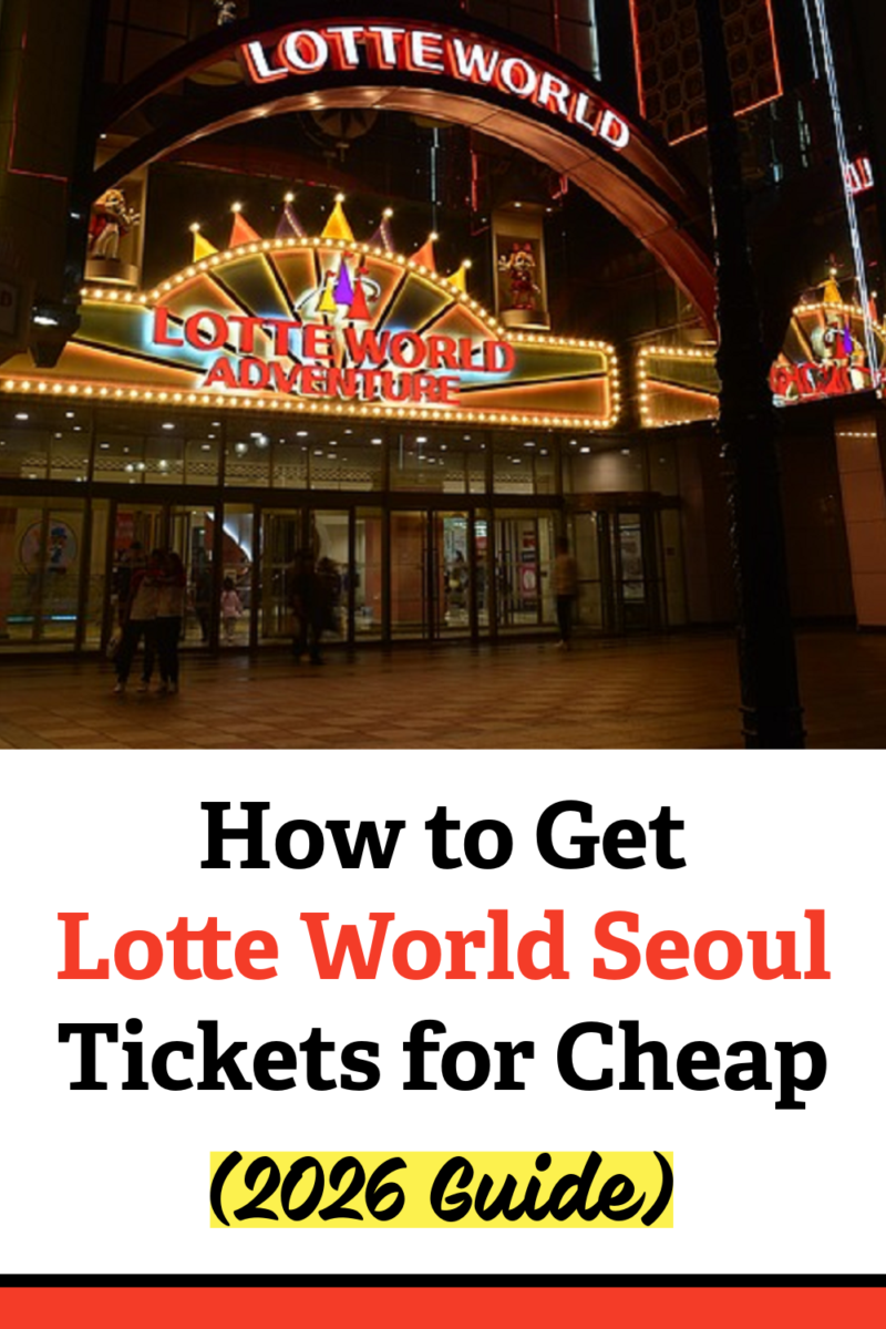 How to get Lotte World Seoul tickets for cheap (2026 guide)