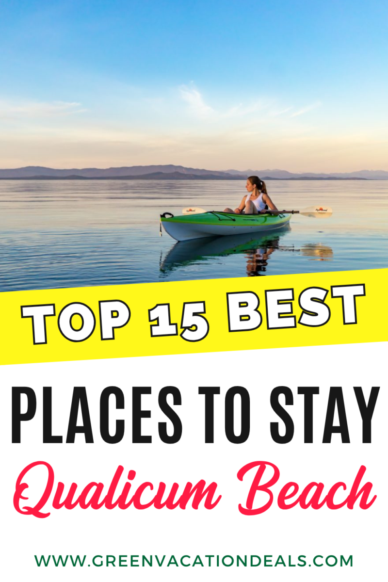Top 15 best places to stay in Qualicum Beach