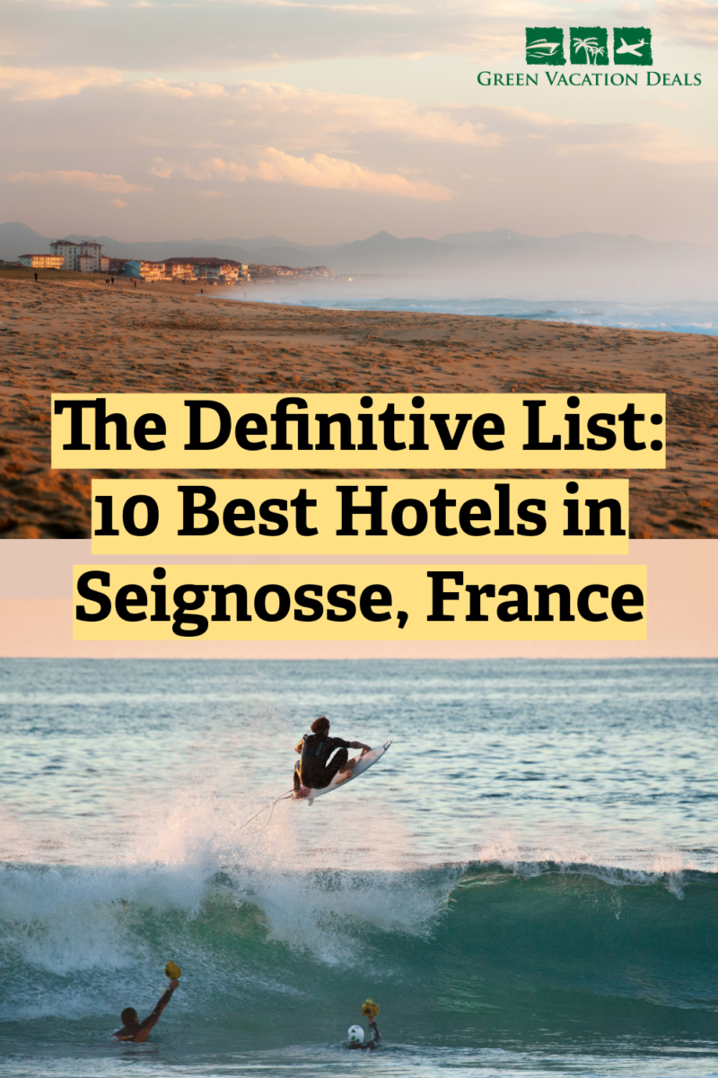 The Definitive List: 10 Best Hotels in Seignosse, France