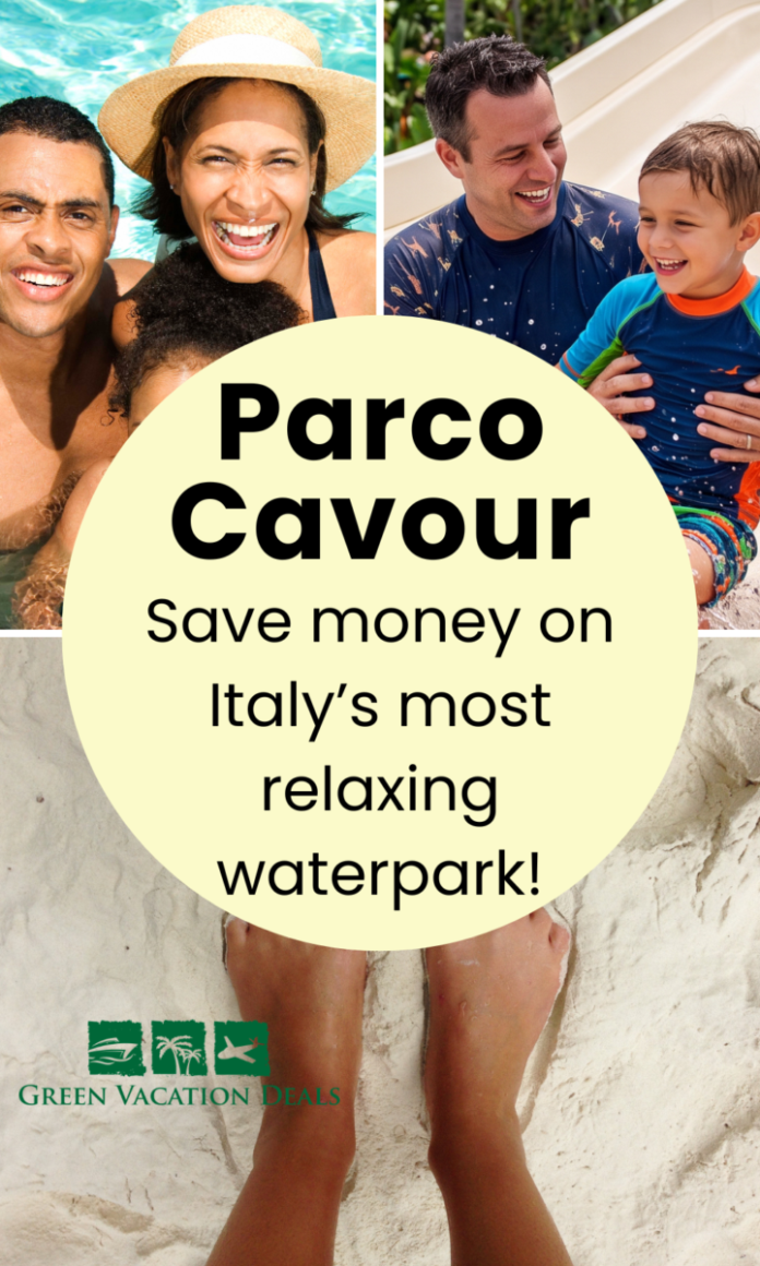 Parco Cavour Discount Ticket Parco Cavour: Save money on Italy's most relaxing waterpark