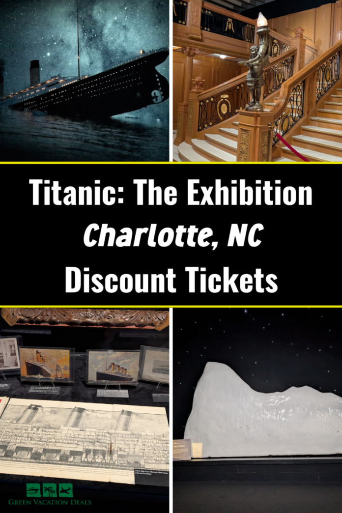 Titanic The Exhibition Charlotte NC Coupon Titanic: The Exhibition Charlotte NC Discount Tickets