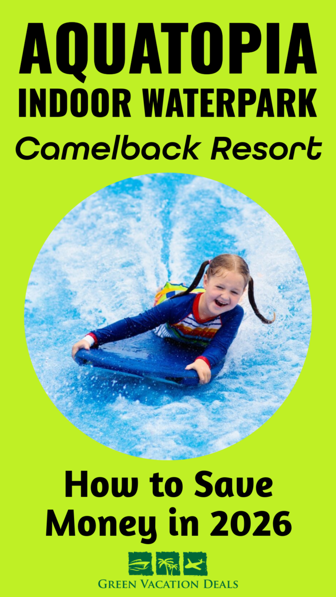 Aquatopia Indoor Waterpark at Camelback Resort - how to save money in 2026