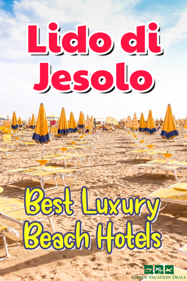 Best Lido di Jesolo Luxury Beach Hotels