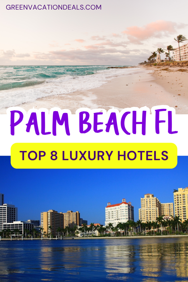 Top 8 Palm Beach Florida Luxury Hotels