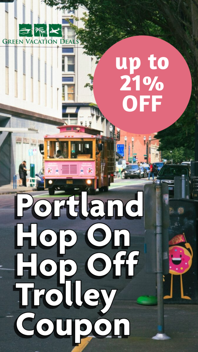 Up to 21% off with a Portland Hop On Hop Off Trolley Coupon