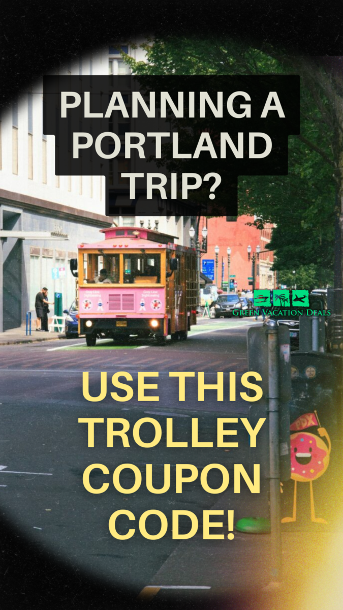 Planning a Portland Oregon trip? Use this trolley coupon code!