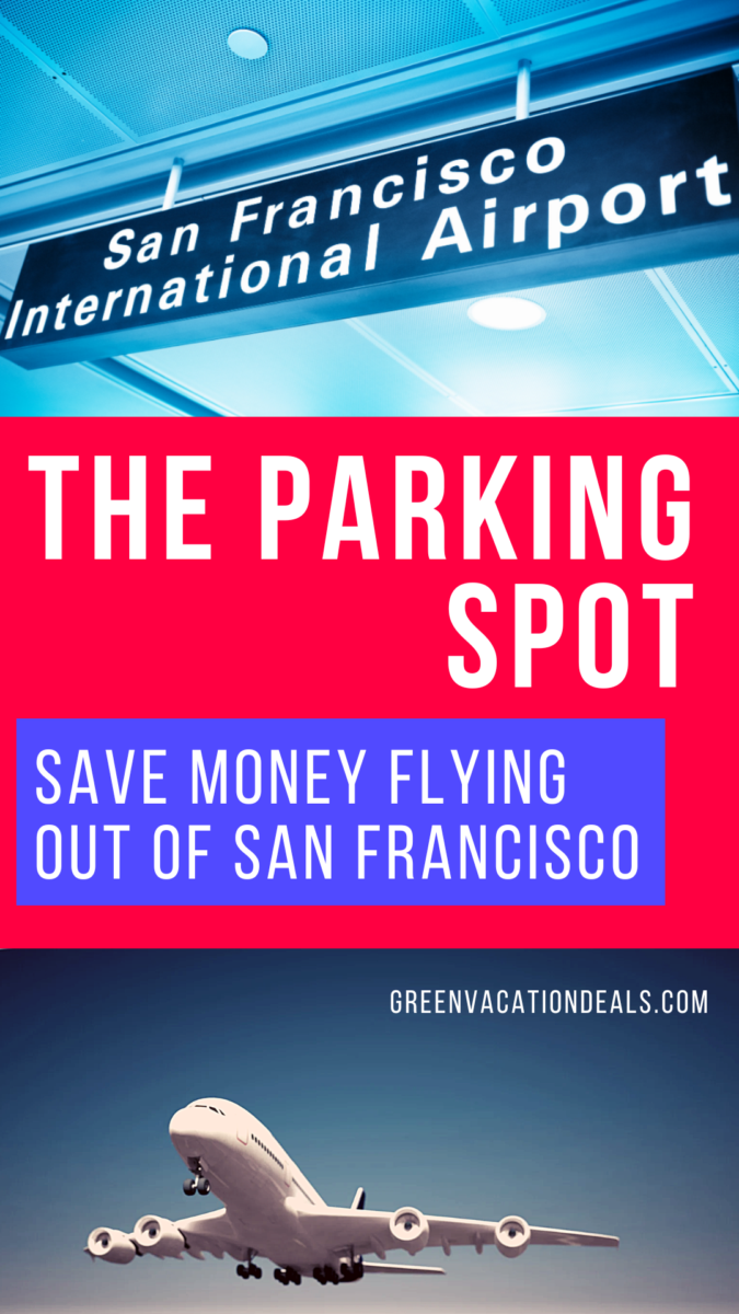 Save money flying out of San Francisco at The Parking Spot