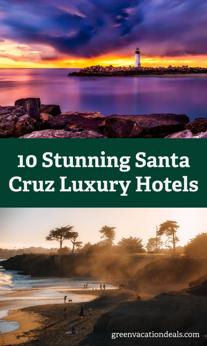 10 stunning Santa Cruz luxury hotels
