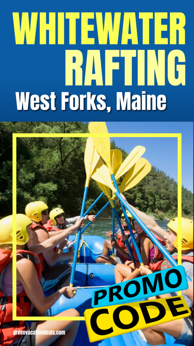 Whitewater Rafting West Forks Maine Promo Code