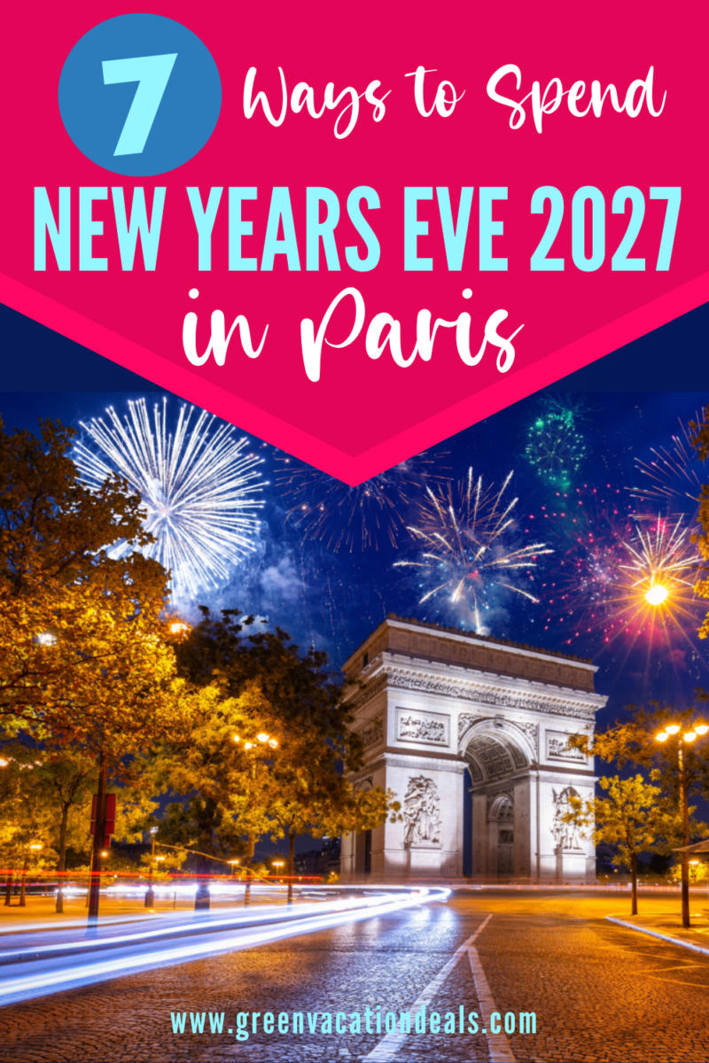 7 ways to spend New Years Eve 2027 in Paris