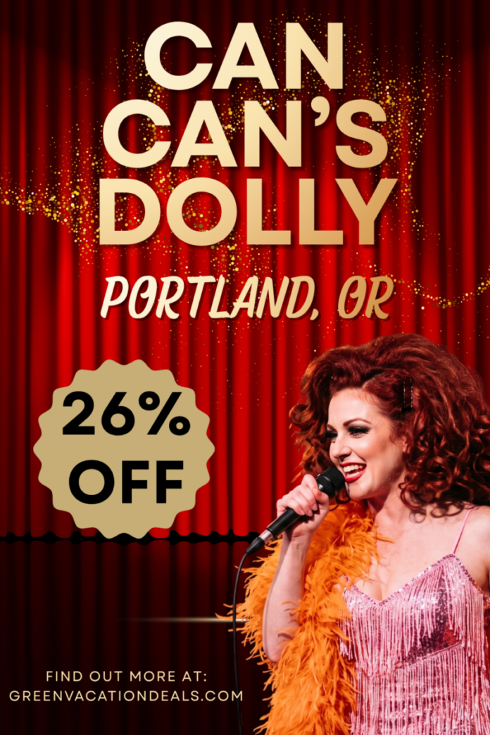 Can Cans Dolly Portland Coupon Can Can’s Dolly Promo Code 26% Off