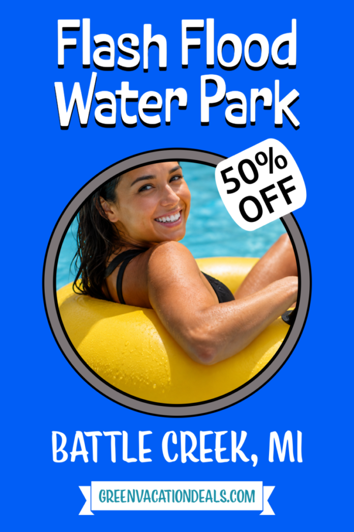 Flash Flood Water Park Battle Creek Michigan Coupon for 50% off