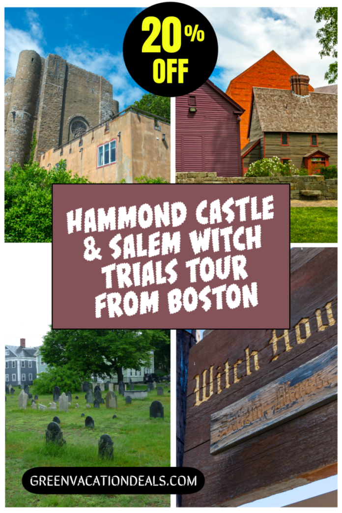 Salem Witch Tour Hammond Castle Boston Coupon 20% off coupon for the Small Group Day Trip to Salem and Hammond Castle from Boston, Massachusetts