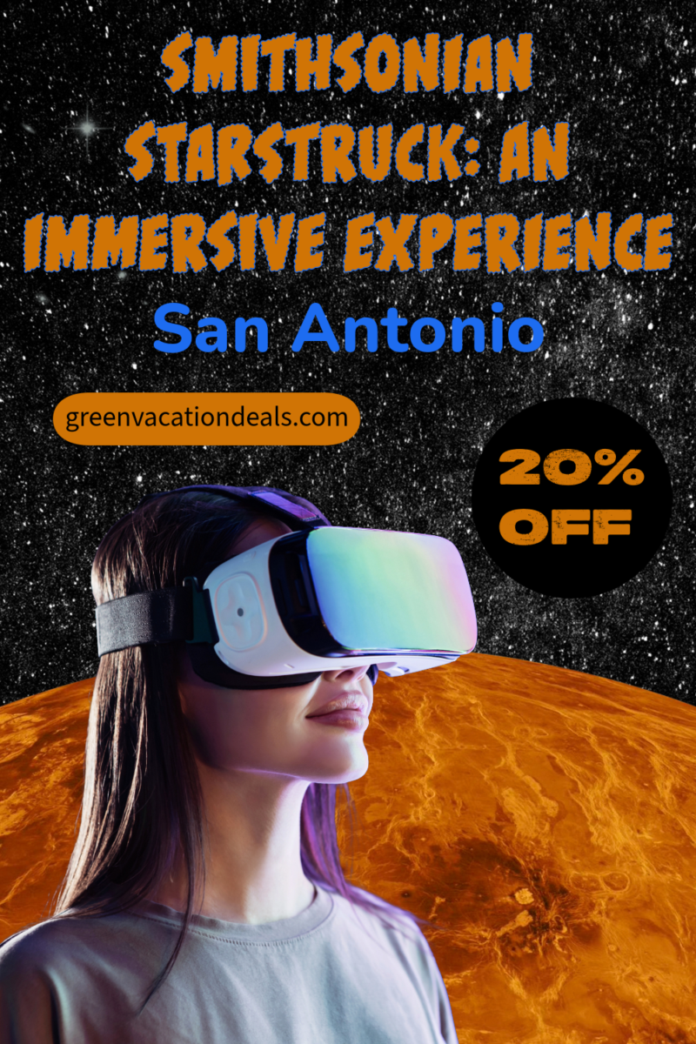 Smithsonian Starstruck Immersive Experience San Antonio Coupon Smithsonian Starstruck: An Immersive Experience San Antonio: 20% off coupon