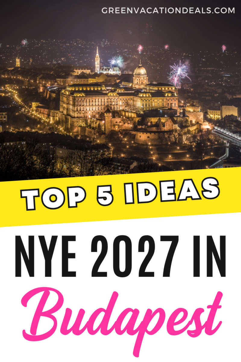 Top 5 ideas for NYE 2027 in Budapest