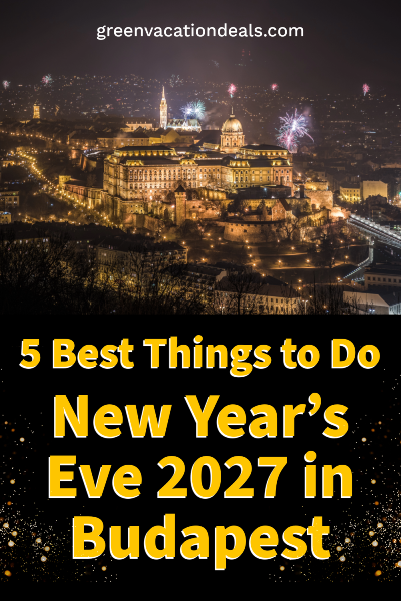 5 best things to do for New Year’s Eve 2027 in Budapest