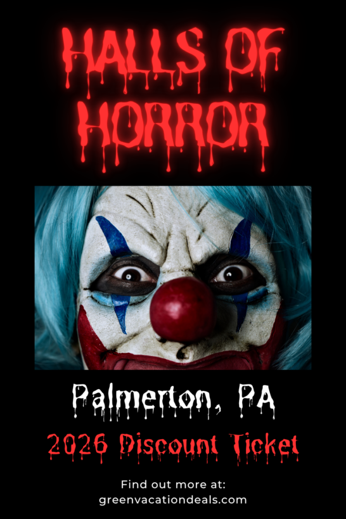 Halls Of Horror Palmerton PA 2026 Discount Ticket Halls of Horror Palmerton PA Discount Ticket 2026