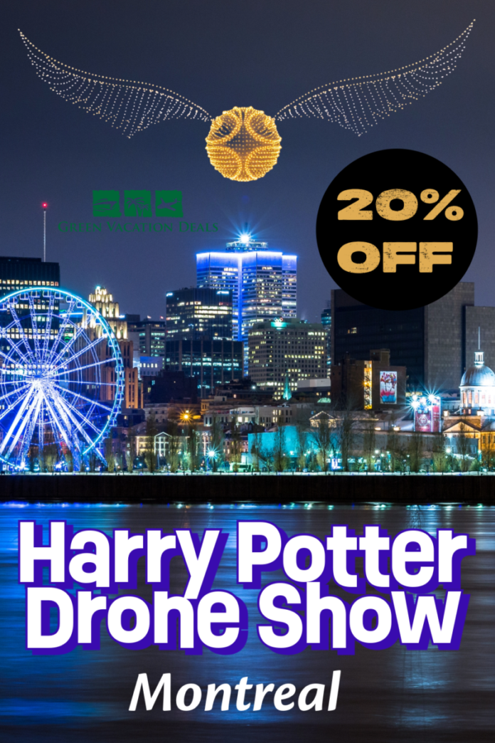 Harry Potter Drone Show Montreal Discount Ticket Harry Potter Drone Show Montreal: 20% Off Discount Ticket