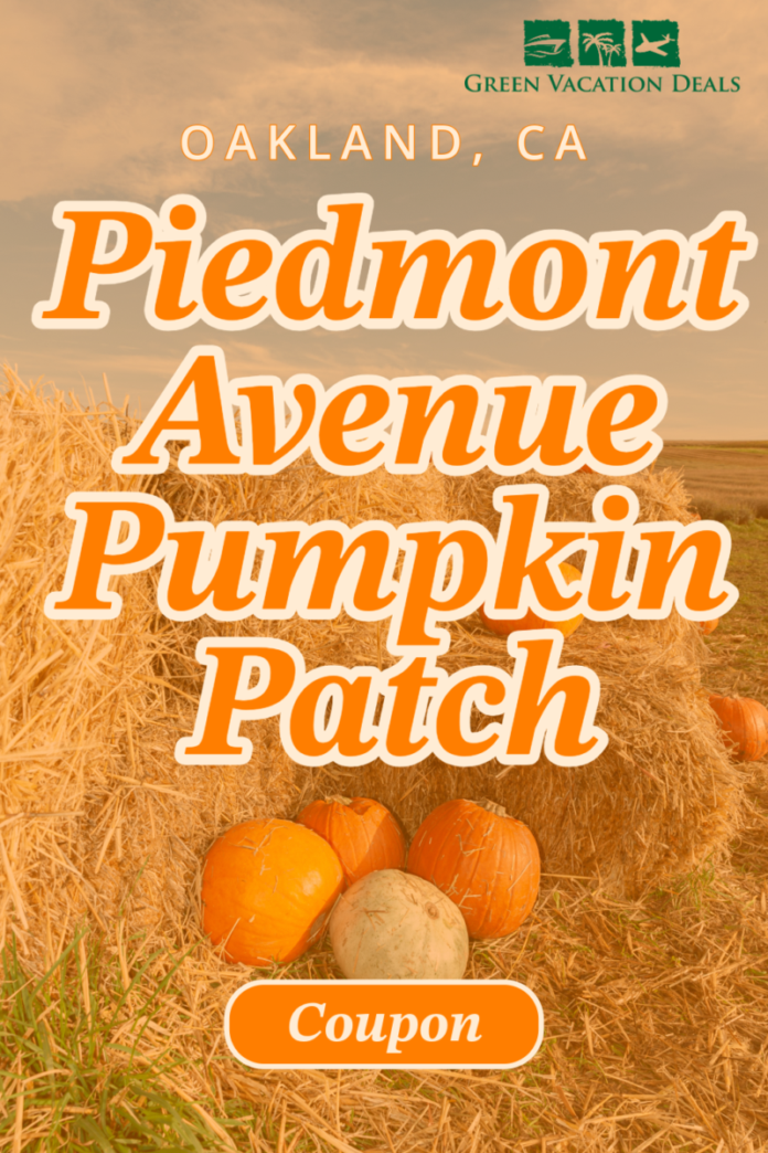 PIedmont Avenue Pumpkin Patch Coupon Piedmont Avenue Pumpkin Patch Oakland CA Coupon