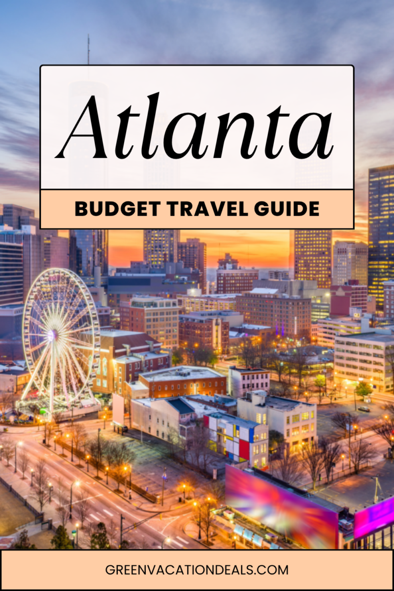 Atlanta budget travel guide