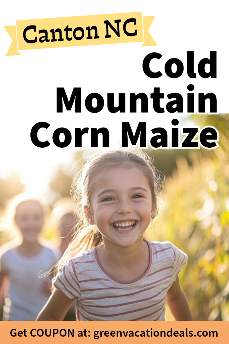 Learn how to get a Canton NC Cold Mountain Corn Maize coupon at Green Vacation Deals blog