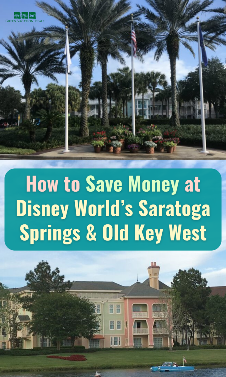 How to save money at Disney World's Saratoga Springs and Old Key West