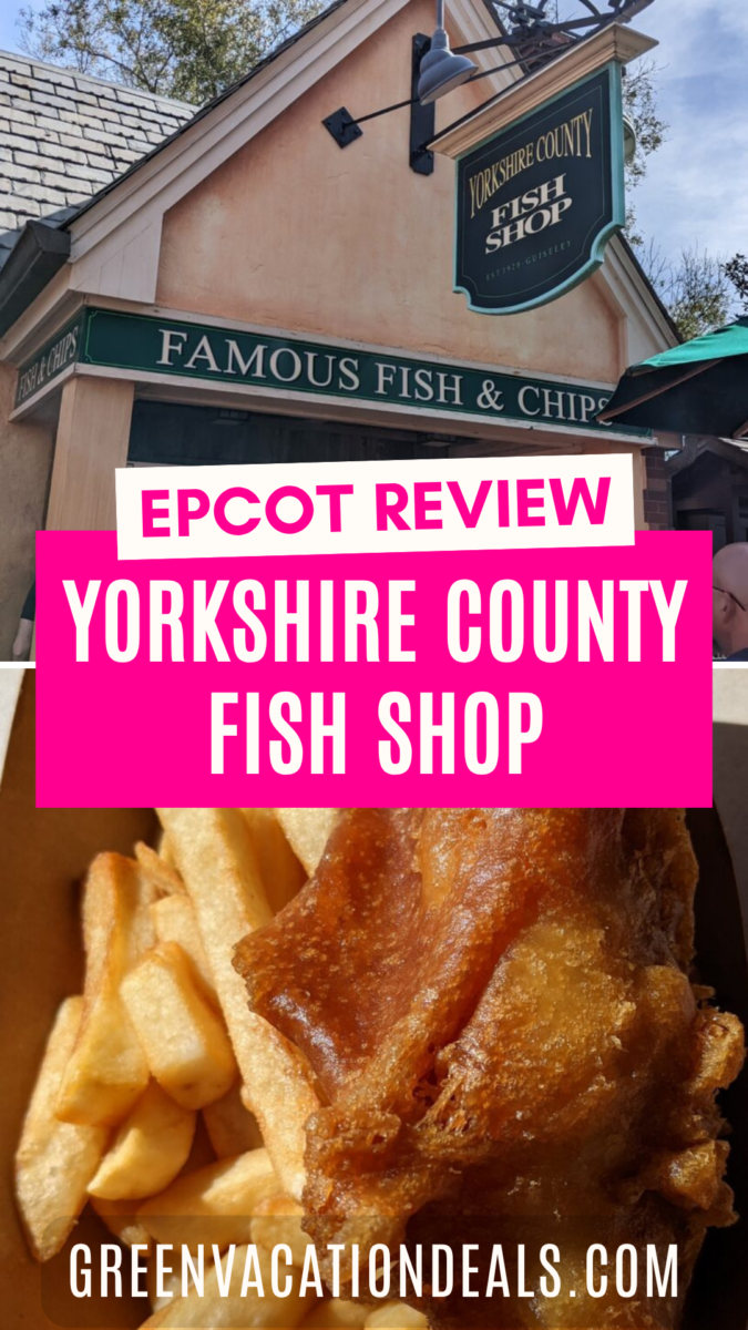 EPCOT review of Yorkshire County Fish Shop