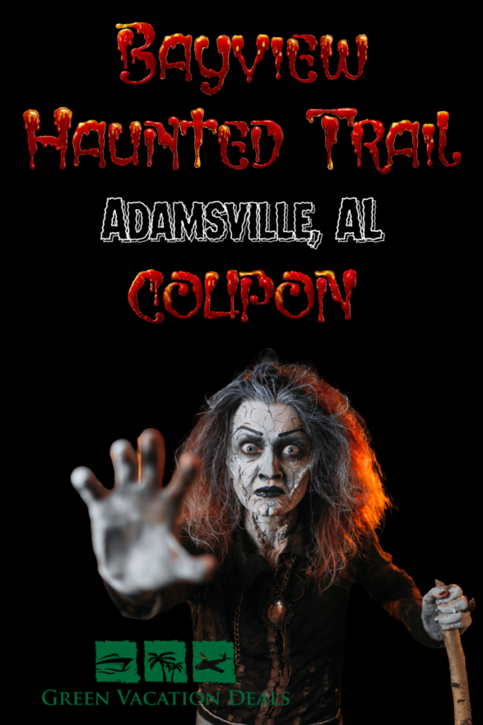 Bayview Haunted Trail Adamsville AL Coupon Code: Save 30%