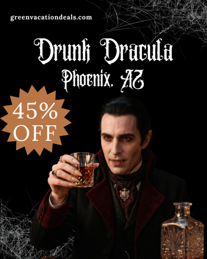 Drunk Dracula Phoenix Arizona Promo Code: 45% Off
