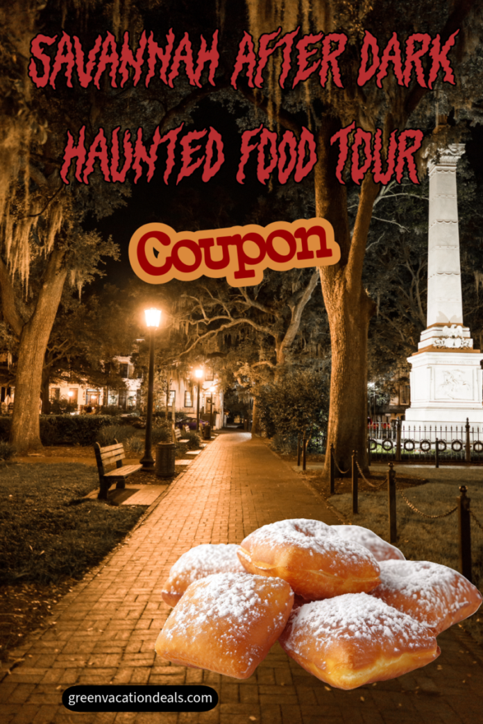 Savannah After Dark Haunted Tour Coupon Savannah After Dark: A Haunted Donut & Sweet Treats Food Tour Coupon Code