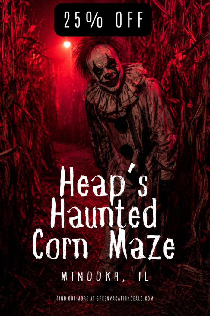 Heaps Haunted Corn Maze Minooka Illinois Coupon Heap's Haunted Corn Maze Minooka Coupon Code: Save 25%